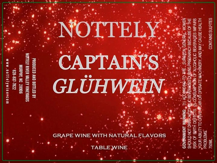 Captain's Gluhwein now available at Nottely River Valley Vineyards - Murphy, NC